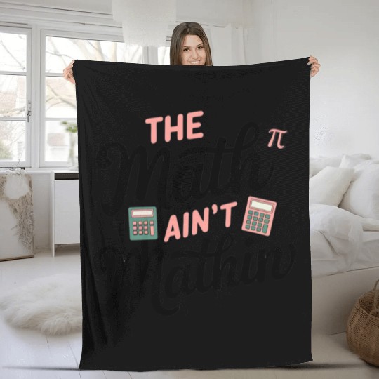 Funny Math Ain't Mathin' Fleece Blankets