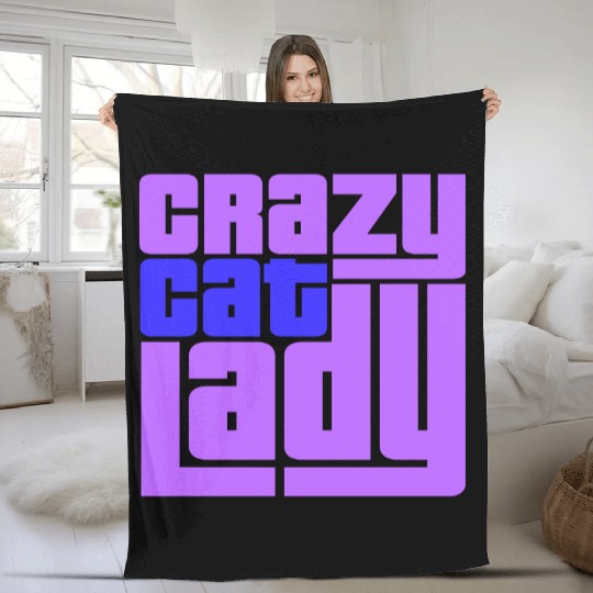 Crazy Cat Lady Text Love Saying Quote Weird Woman Fleece Blankets