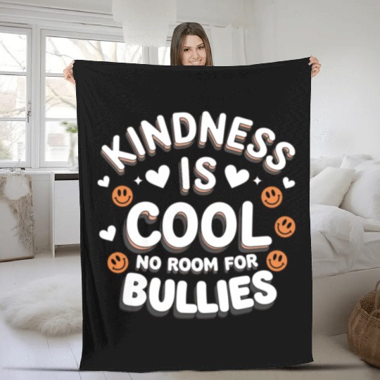Kindness is Cool No Room for Bullies Fleece Blankets