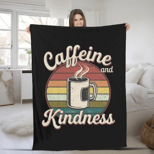 Caffeine And Kindness 12 Fleece Blankets