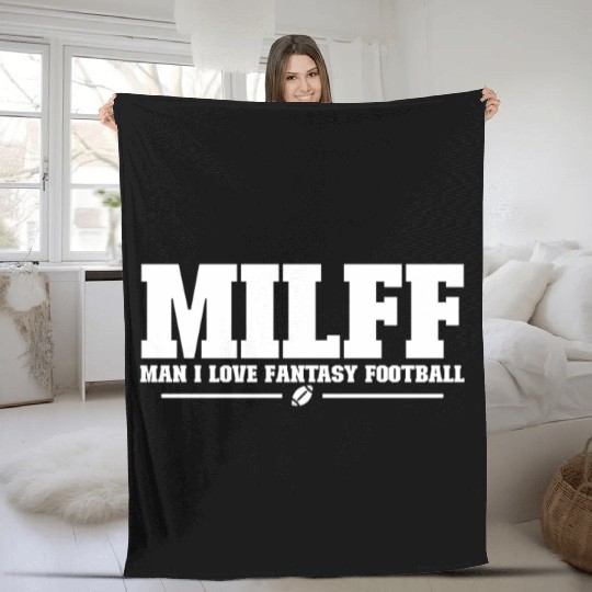 MILFF Man I Love Fantasy Football Funny Football Fleece Blankets