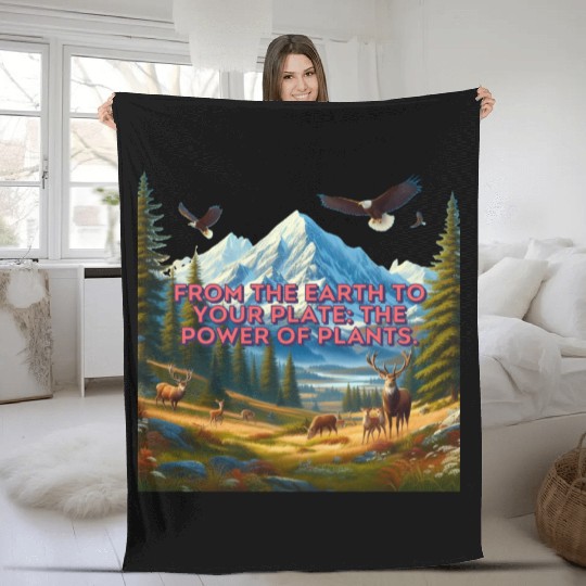 From The Earth To Your Plate: The Power Of Plants Fleece Blankets