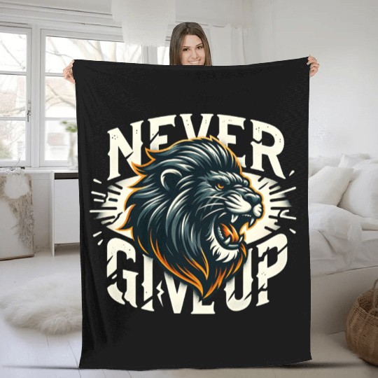 Never Give Up Fiery Lion Motivational Fleece Blankets