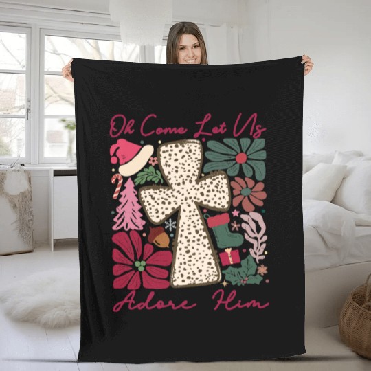 Oh Come Let Us Adore Him Funny Chrismas Jesus Fleece Blankets