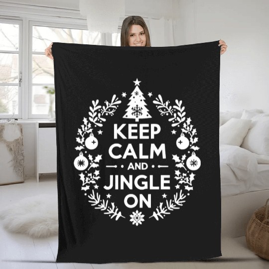 Keep Calm and Jingle On Fleece Blankets