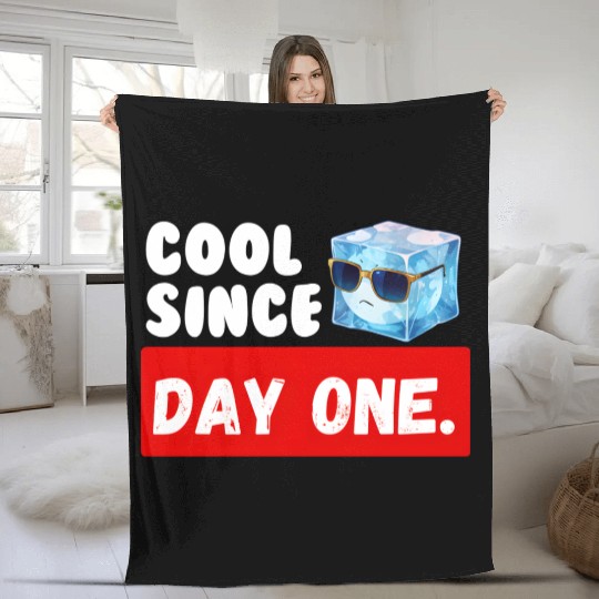 Cool Since Day One Birthday Fleece Blankets
