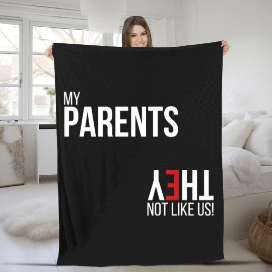 My Parents, They Not Like Us Fleece Blankets