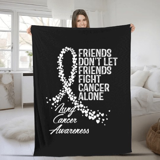 Lung Cancer Awareness Friends Fighter Support Fleece Blankets