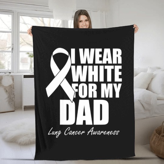 I Wear White For My Dad Lung Cancer Fleece Blankets