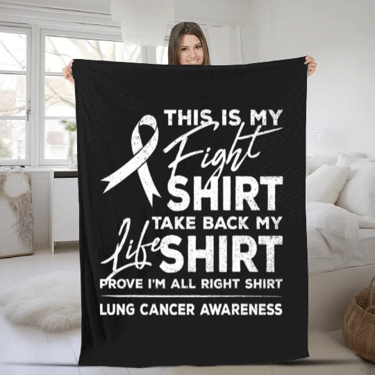 This is My Fight Fleece Blankets Lung Cancer Support