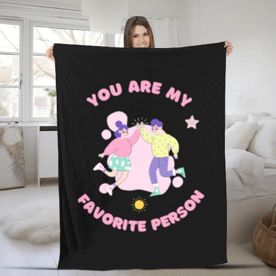 YOU ARE MY FAVORITE DESIGN FOR COUPLE LOVER Fleece Blankets