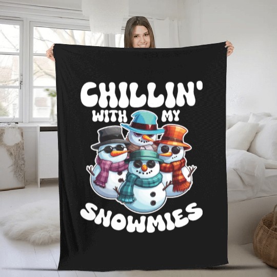 Chillin With My Snowmies Cool Snowmen Fleece Blankets