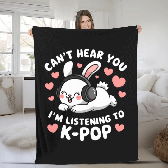 Can't Hear You K-Pop Bunny Fleece Blankets