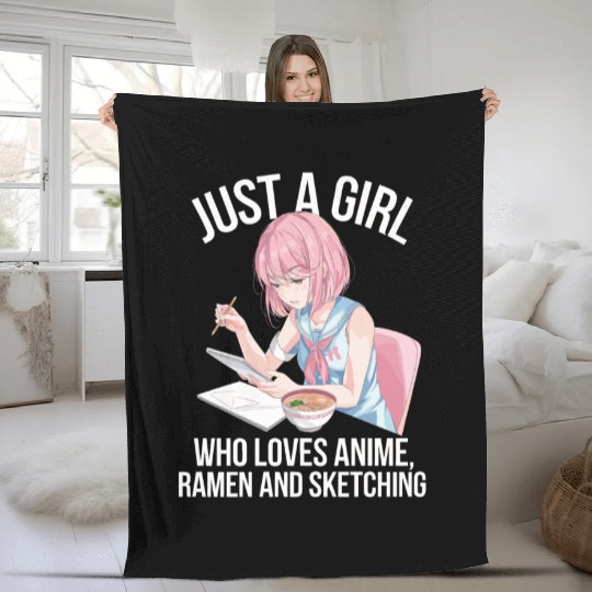 Just A Girl Who Loves Anime Ramen And Sketching Fleece Blankets
