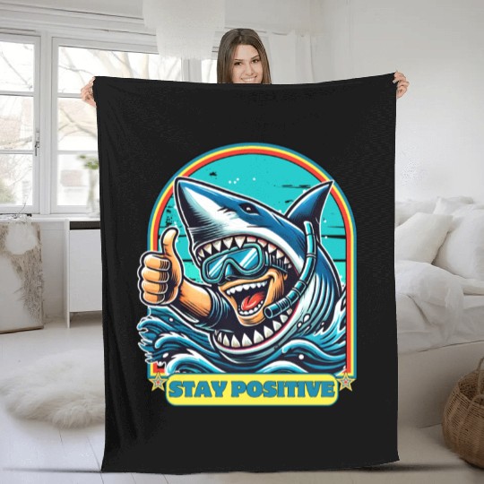 Stay Positive Shark Fleece Blankets