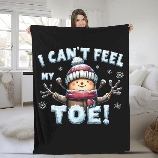 I Can't Feel My Toe! Funny Snowman Design Fleece Blankets