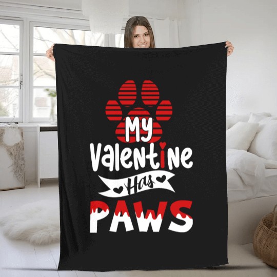 My valentine has paws For dog lovers Fleece Blankets
