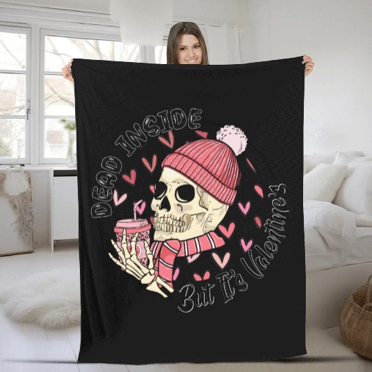Dead Inside But It s Valentine Fleece Blankets