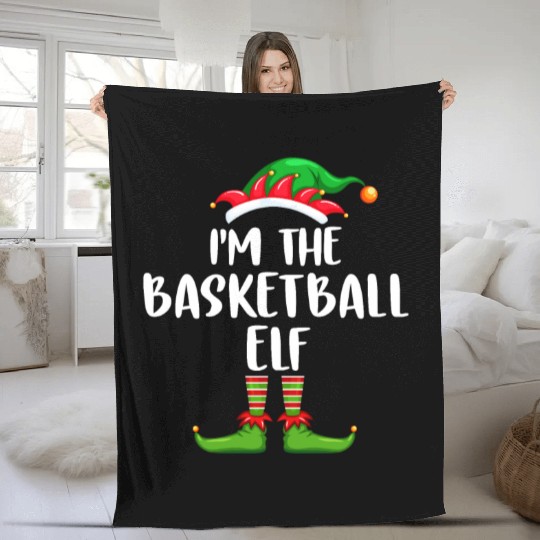 I'm The Basketball Elf Fleece Blankets Matching Family