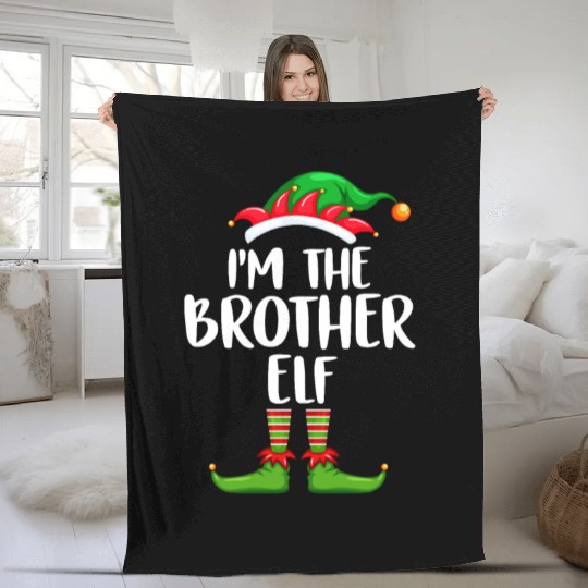 I'm The Brother Elf Fleece Blankets Matching Family