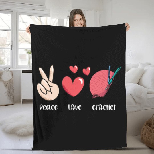 Peace Love Crochet: Embrace Your Craft Passion Fleece Blankets