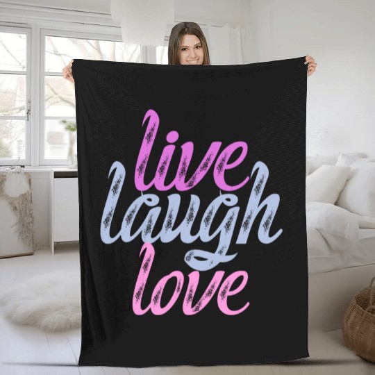 Live Laugh Love - Embrace the Joy Fleece Blankets
