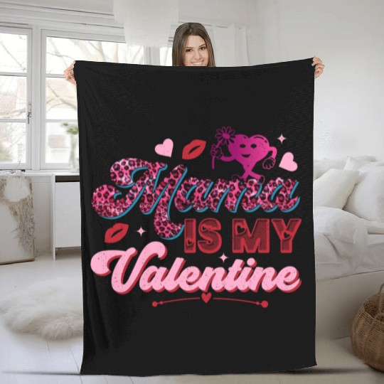 Mama is My Valentine Fleece Blankets