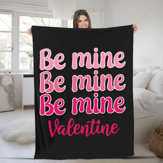 Be Mine Valentine Sublimation Fleece Blankets