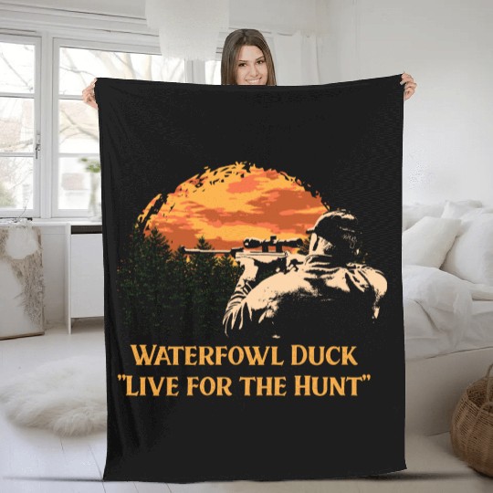 Waterfowl Duck Live for the Hunt Cast Around Fleece Blankets