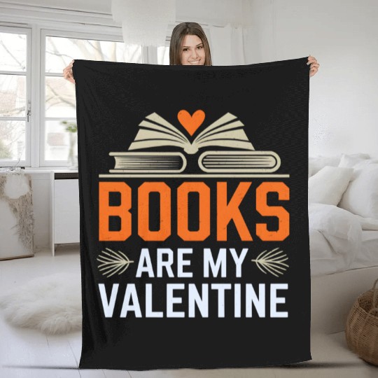 Books Are My Valentine For Book Lovers Teacher Kid Fleece Blankets
