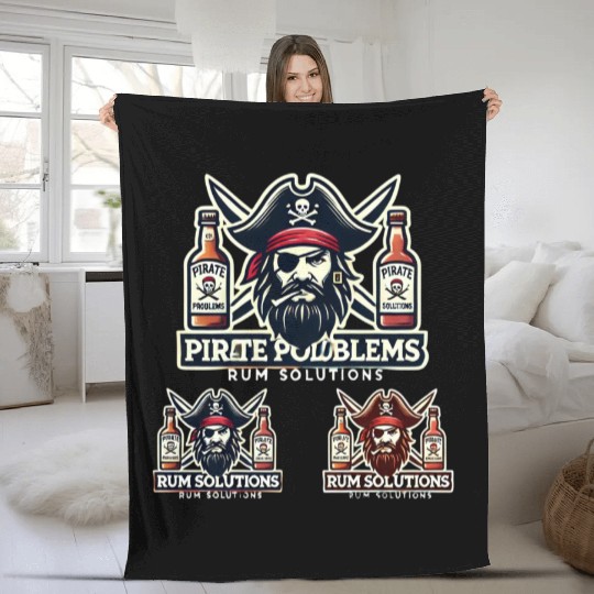 Pirate Problems Rum Solutions Fleece Blankets