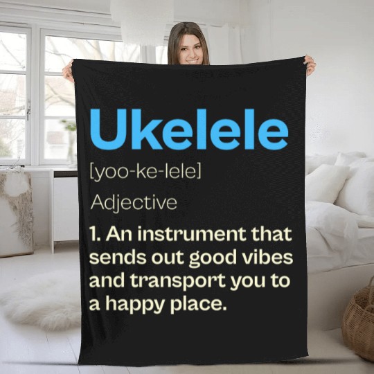 Ukelele Definition Happy Vibes Fleece Blankets