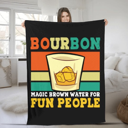 Bourbon Magic Brown Water For Fun People - Whiskey Fleece Blankets