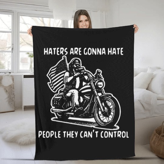 Haters Gonna Hate People They Can’t Control Fleece Blankets