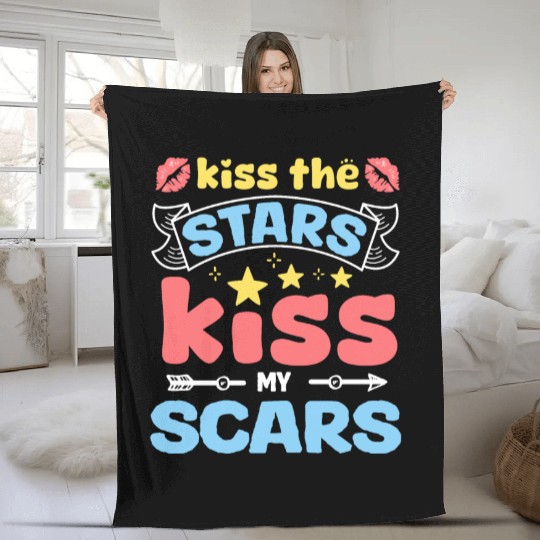 Inspiring Kiss the Stars, Embrace Your Scars Fleece Blankets