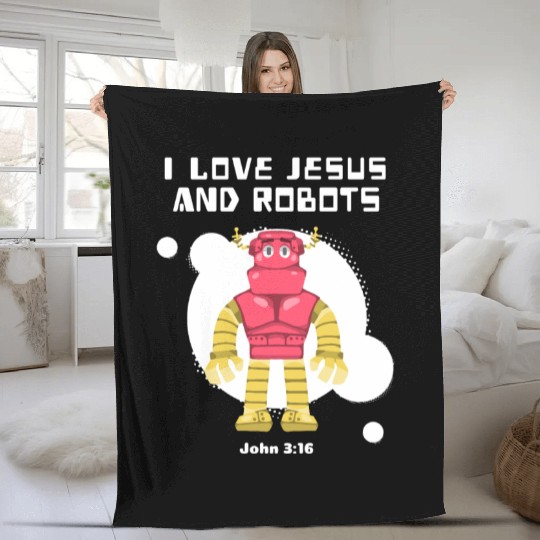 I Love Jesus and Robots, John 3:16 Fleece Blankets