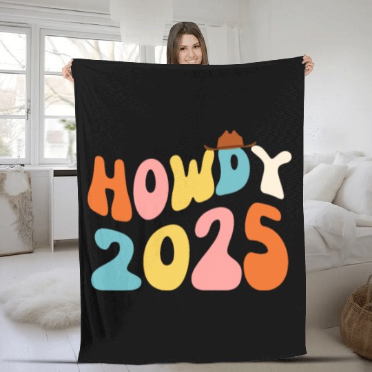 Howdy 2025 funny 2025 NYE Groovy Fleece Blankets