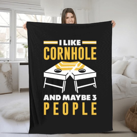 I Like Cornhole And Maybe 3 People Fleece Blankets