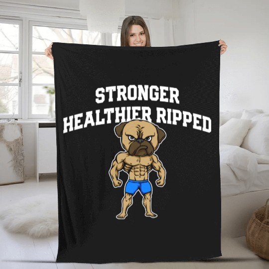 Stronger Healthier Ripped Funny Workout Humor Gym Fleece Blankets