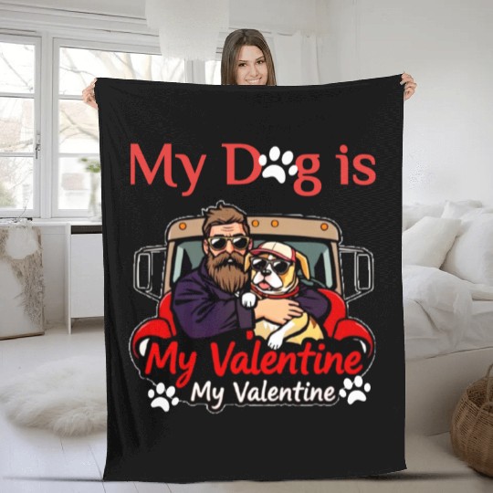 My Dog is My Valentine Fleece Blankets