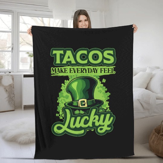 St Patricks Day Tacos Make Everyday Feel Lucky Fleece Blankets