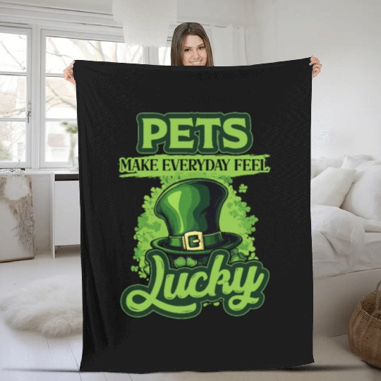 St Patricks Day Pets Make Everyday Feel Lucky Fleece Blankets
