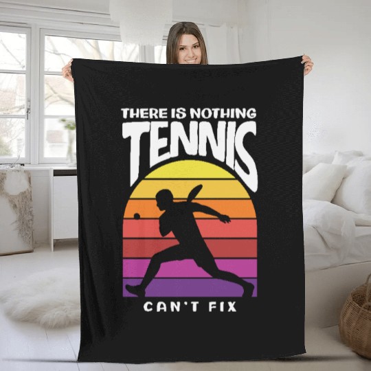 Nothing Tennis Can't Fix Design for Players Fleece Blankets