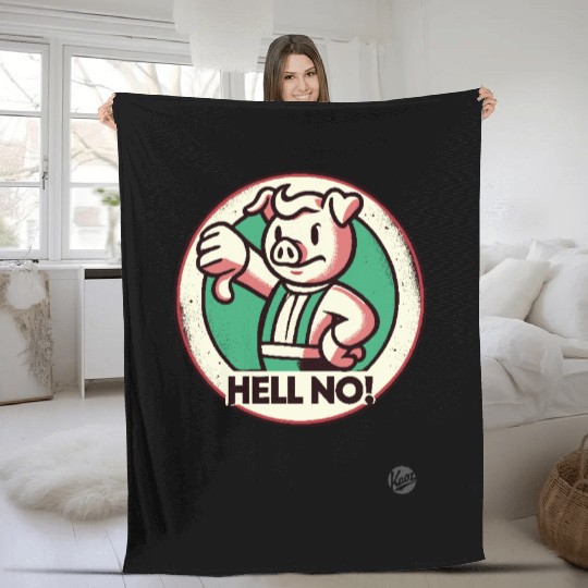 Hell No! Grumpy thunbs down Pig Attitude Fleece Blankets