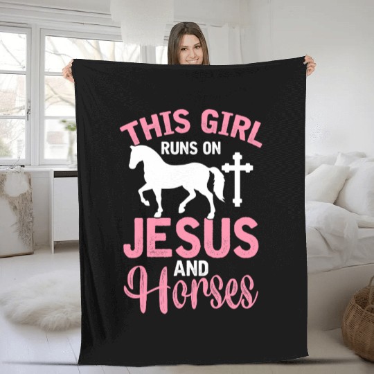 Christian Horse Girl This Girl Runs On Jesus And Fleece Blankets