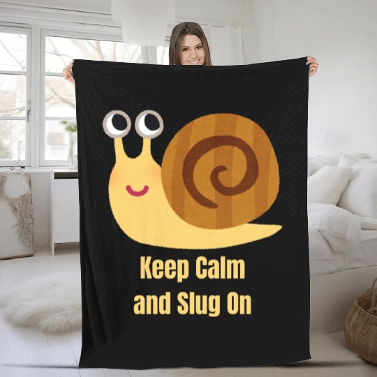 Keep Calm and Slug On Fleece Blankets
