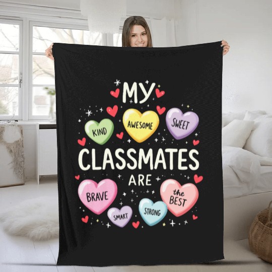 My Classmates Are Valentines Day Candy Positive Fleece Blankets