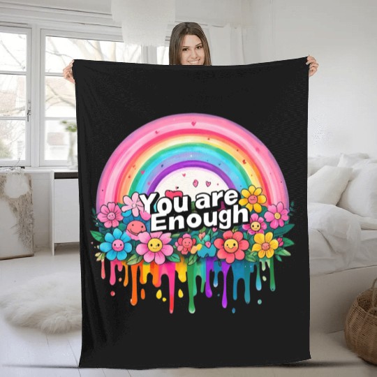 "You Are Enough" Rainbow and Flowers Inspirational Fleece Blankets