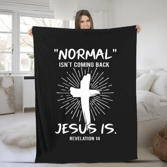 Normal Isn't Coming Back Jesus Is Happy Easter Fleece Blankets