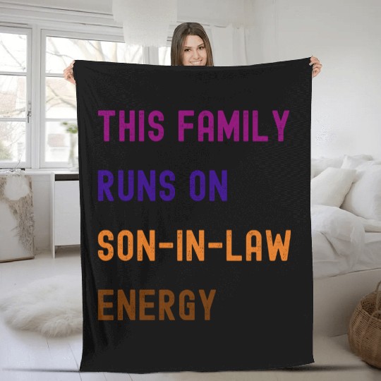 this family runs on son in law energy Fleece Blankets